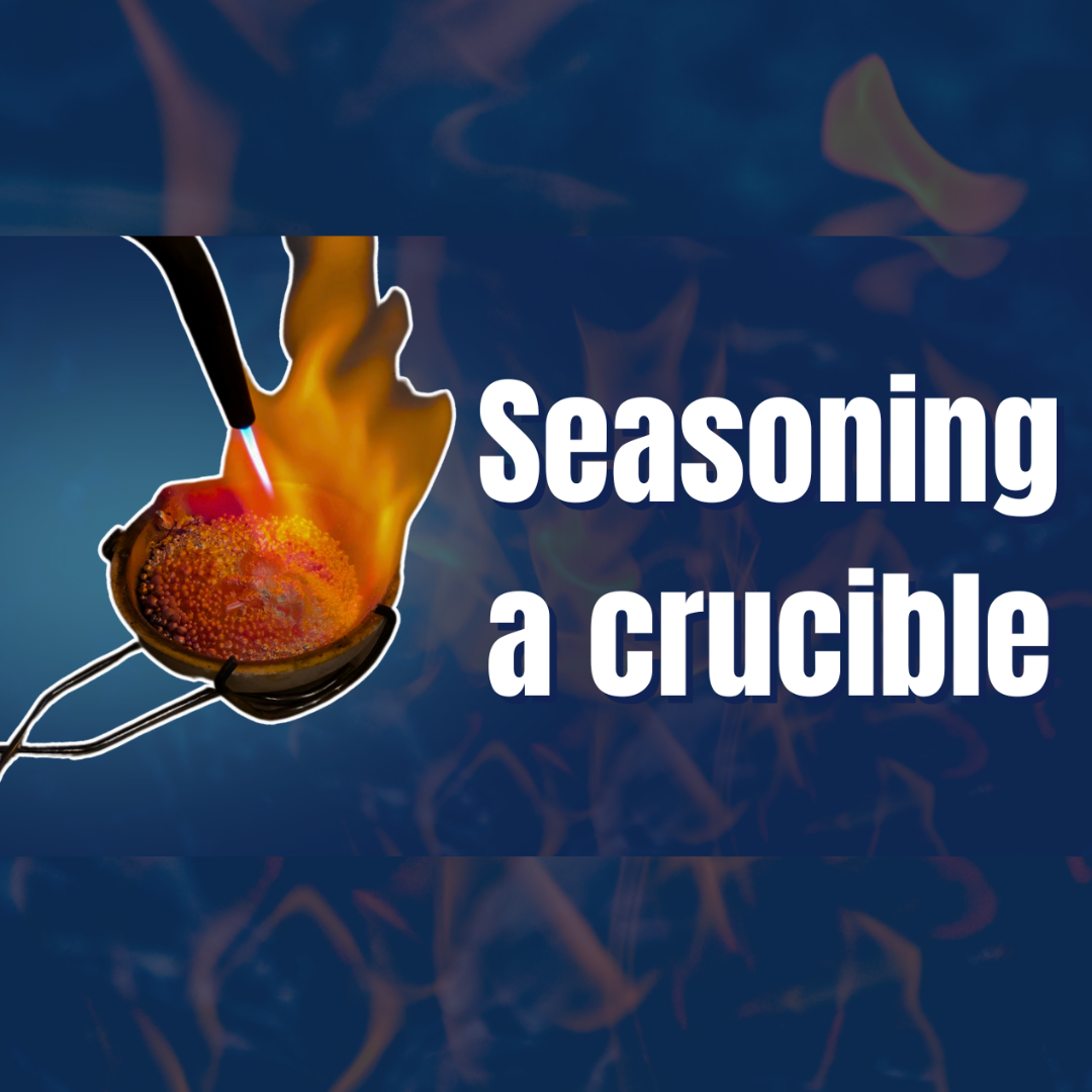 Seasoning a crucible for casting